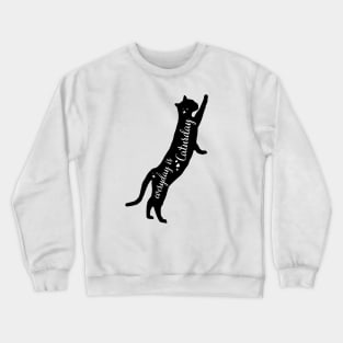 Everyday is Caturday Crewneck Sweatshirt